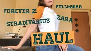 Haul: Stradivarius, Zara, Pull&bear, Forever 21