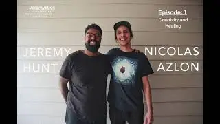 Jeremys Box: Ep 01 - Nicolas Azlon "Creativity and Healing"