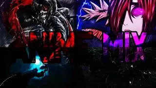 Anime Mix~Flow Edit~[Tell EM]~{AMV}