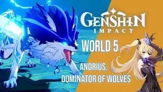 Genshin Impact - (World 5) Andrius, Dominator of Wolves