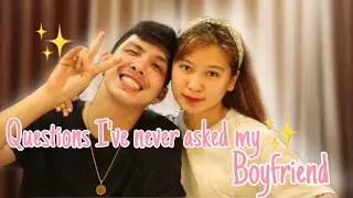 Questions I’ve Never Asked My Boyfriend | Roanne Barroga