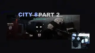 City 8 - ROBLOX  part 2  CREMATOR & SWORD UNIT