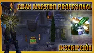 INSCRIPCIÓN en WotLK: Gran Maestro Profesional