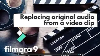 Replacing original audio from a video clip - Filmora video editing tutorials