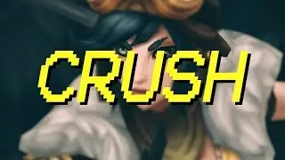 Crush