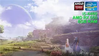 Tales of Arise [ Intel i5-4460 ✪ AMD RX 550 ]