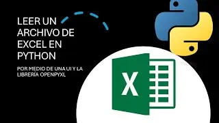 Leer Archivos de Excel en Python por medio de una GUI