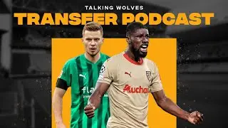 Wolves Transfer Podcast: Defender Targets & Outgoing Players
