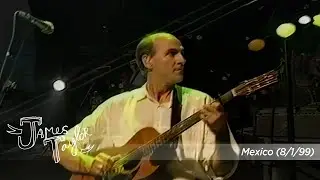 James Taylor - Mexico (The Cambridge Folk Festival, 8/1/99)