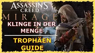 Assassin's Creed MIRAGE | ''KLINGE IN DER MENGE'' | Trophäen & Achievement Guide