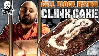 CELL BLOCK BISTRO: CLINK CAKE - College Cooking Network