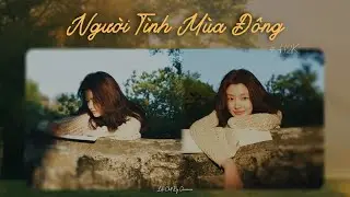 Người Tình Mùa Đông - H2K x Quanvrox「Lofi Ver.」/ Official Lyrics Video