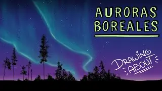 AURORAS BOREALES | Draw My Life