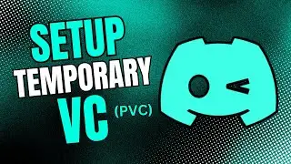 [OUTDATED] Set Up Temp VC (PVC) on Your Discord Server - 