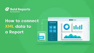 How to Connect XML Data to a Report
