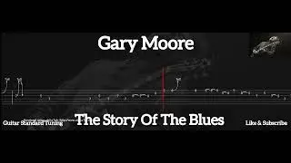 GARY MOORE - THE STORY OF THE BLUES ( TAB GUITAR )