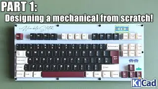 PART 1: Designing a custom mechanical keyboard from scratch | #KiCAD | #mechanicalkeyboard