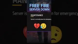 FREE FIRE SERVER DOWN 😥💔😥💔