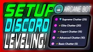 Full Guide To Setup Discord Levels / Rank Roles! (With Arcane Bot!)