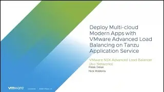 Deploy Multi-Cloud Modern Apps with VMware's Advanced Load Balancing on Tanzu Applications Service