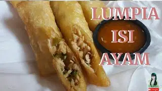 Resep cara membuat Lumpia isi ayam || Enak dan sederhana|| ide jualan
