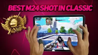 BEST QUICK SCOPE M24 SHOT IN CLASSIC | 6 FINGERS CLAW HANDCAM | PUBG MOBILE
