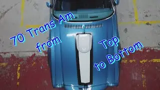 1970 Trans Am from Top to Bottom