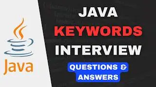 Java Keywords Interview Guide: Questions & Answers Explained