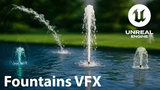 Fountains Sprinklers VFX.  Unreal Engine 5