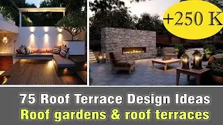 75 - Rooftop Terrace Garden Seating Decor Interior Designs II Outdoor Terraces Ideas II I.A.S.