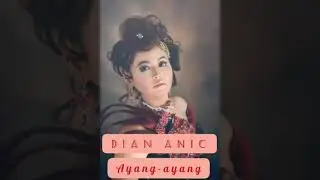 Vidio klip DIAN ANIC (ANICA NADA) 