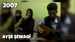 AYŞE ŞEWAQÎ - NALÎN 2007