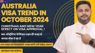 Australia Visa Trend Updated October 2024 | Australia Tourist/Visitor Visa New Updates