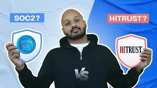 HITRUST vs SOC 2: To Choose or Combine?