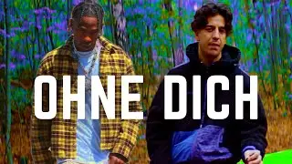 Ufo361 feat. Travis Scott – „Ohne Dich” (prod. by Skillbert)