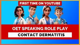 OET ROLEPLAY - CONTACT DERMATITIS | MIHIRAA
