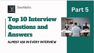 Interview Questions and Answers | DeerMaths