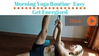 Yoga Gentle Morning Routine- Easy
