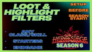 Loot & Highlight Filter for ANY Class - Hero Siege - Season 6