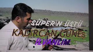 KADİRCAN GÜNEŞ  İLVANLIM  2020
