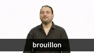 How to pronounce BROUILLON in French