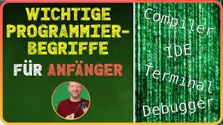Programmier-Einsteiger aufgepasst: Diese Begriffe solltest du kennen