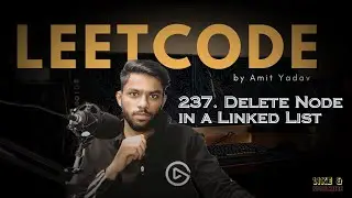 237. Delete Node in a Linked List by Amit Yadav