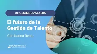 Talento Digital: El futuro de la gestión de talento