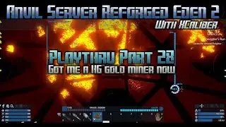 Empyrion Galactic Survival - Anvil Server Reforged Eden 2 Playthru Part 28