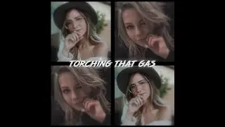 torching that gas - lana & sara [collab]