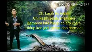 Judul Lagu: KASIH ITU INDAH