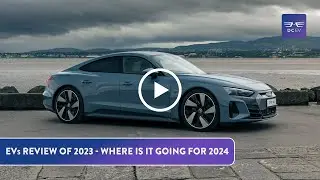 EVs review of 2023 and where is it going for 2024