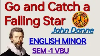 GO AND CATCH A FALLING STAR (ENGLISH MINOR ) SEM-1 VBU #englishminor @LearnEnglishEasilyAKPathak