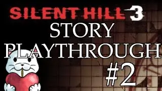 Silent Hill 3 Story Playthrough #2